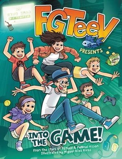 FGTeeV Presents: Into the Game!, FGTeeV - Ebook - 9780062933690