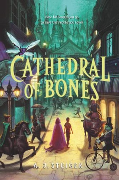 Cathedral of Bones, A. J. Steiger - Ebook - 9780062934819