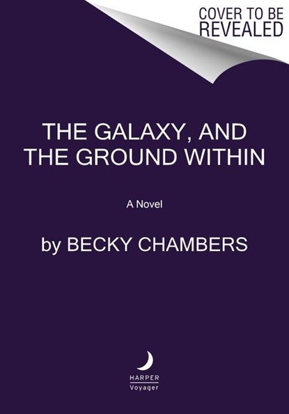 GALAXY & THE GROUND W/IN, Becky Chambers - Paperback - 9780062936042
