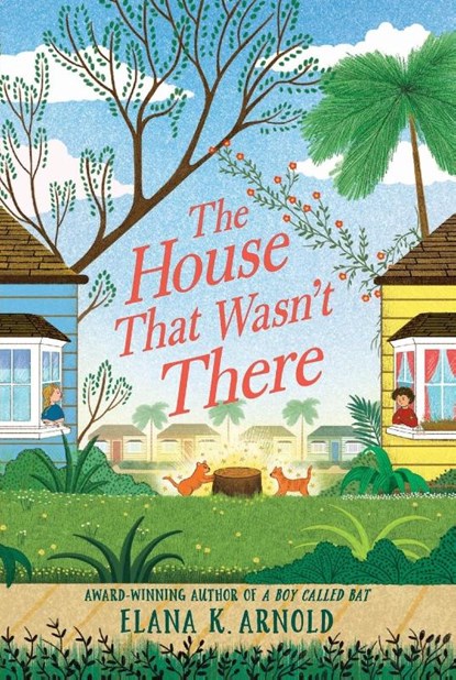 The House That Wasn't There, Elana K. Arnold - Paperback - 9780062937070