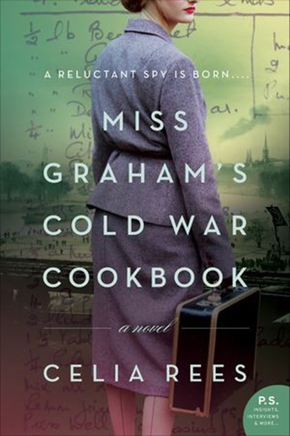 Miss Graham's Cold War Cookbook, Celia Rees - Ebook - 9780062938022