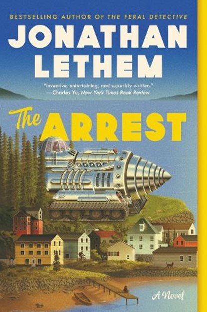 The Arrest, Jonathan Lethem - Paperback - 9780062938800