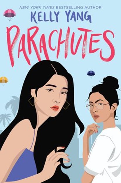 Parachutes, Kelly Yang - Ebook - 9780062941138