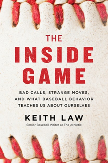 The Inside Game, Keith Law - Paperback - 9780062942739
