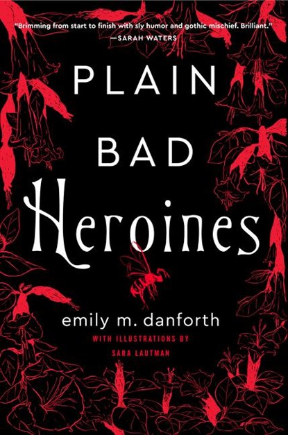 Plain Bad Heroines, Emily M. Danforth - Gebonden - 9780062942852