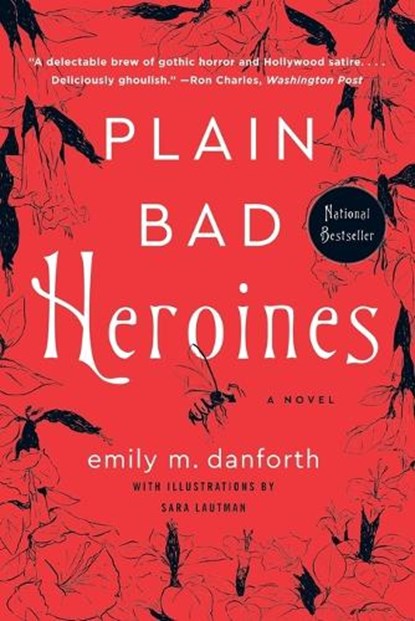 Plain Bad Heroines, Emily M. Danforth - Paperback - 9780062942869