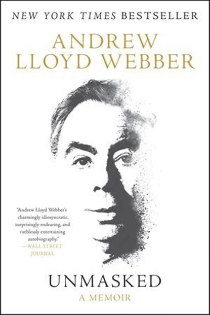 Unmasked, Andrew Lloyd Webber - Ebook - 9780062943354
