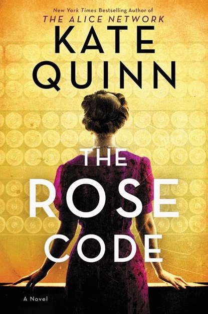 The Rose Code, Kate Quinn - Paperback - 9780062943477