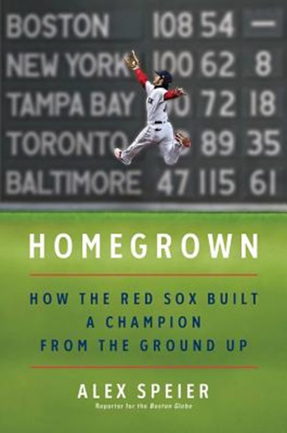 Homegrown, Alex Speier - Gebonden - 9780062943552