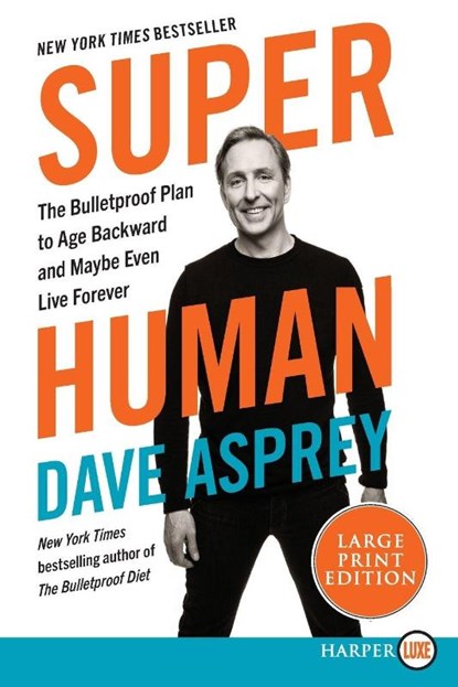 Super Human LP, Dave Asprey - Paperback - 9780062943866