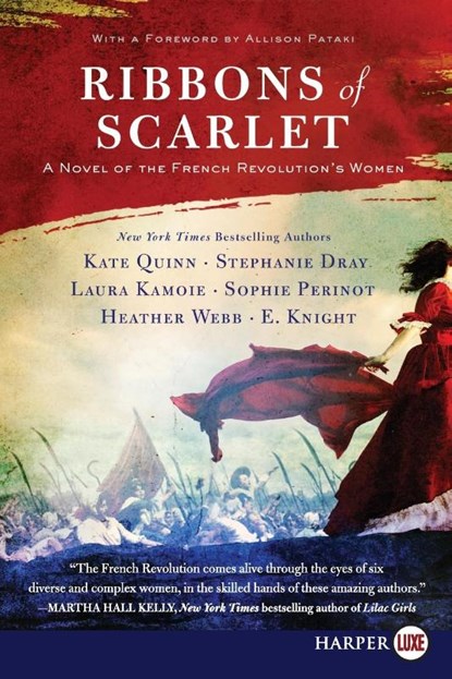 Ribbons Of Scarlet, Heather Webb ; Stephanie Dray ; Laura Kamoie ; Kate Quinn - Paperback - 9780062944696
