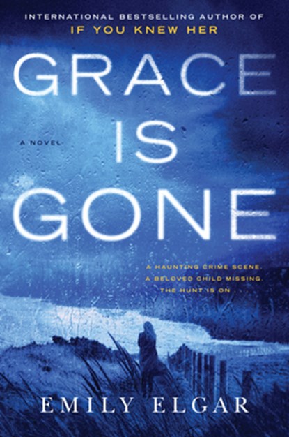 Grace Is Gone, Emily Elgar - Paperback - 9780062945631