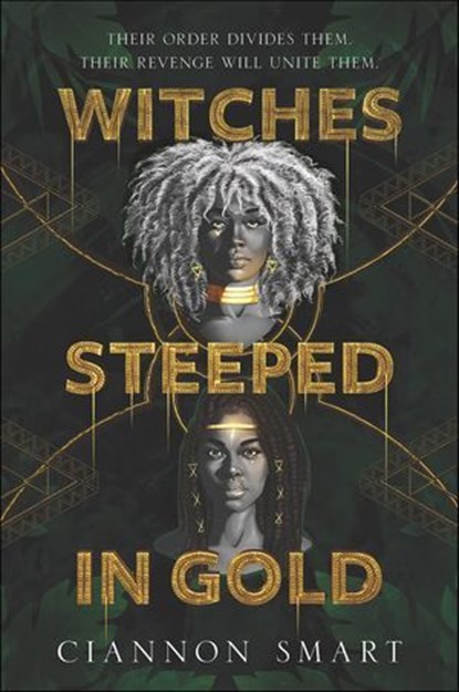 Witches Steeped in Gold, Ciannon Smart - Ebook - 9780062946003
