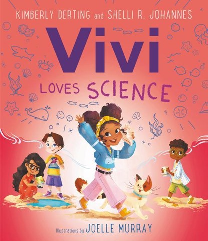 Vivi Loves Science, Kimberly Derting ; Shelli R. Johannes - Paperback - 9780062946072