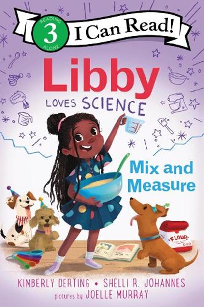 Libby Loves Science: Mix and Measure, Kimberly Derting ; Shelli R. Johannes - Gebonden - 9780062946126