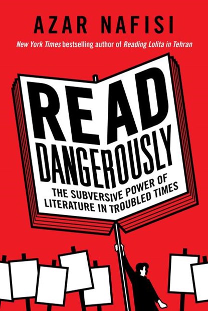 Read Dangerously, Azar Nafisi - Gebonden - 9780062947369