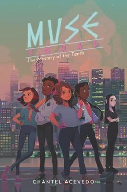 Muse Squad: The Mystery of the Tenth, Chantel Acevedo - Gebonden - 9780062947727