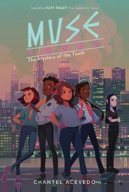 Muse Squad: The Mystery of the Tenth, Chantel Acevedo - Paperback - 9780062947734
