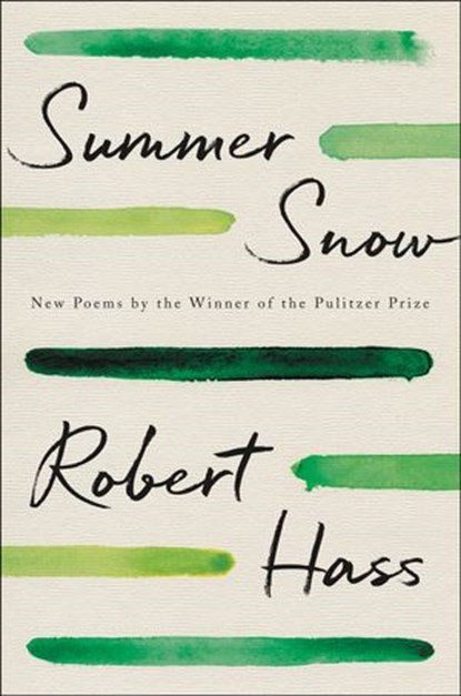Summer Snow, Robert Hass - Ebook - 9780062950048