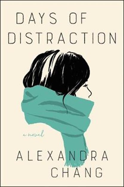 Days of Distraction, CHANG,  Alexandra - Gebonden - 9780062951809