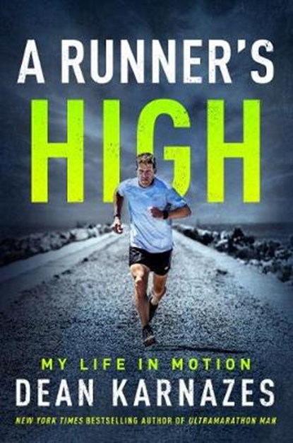 A Runner's High, KARNAZES,  Dean - Gebonden - 9780062955500