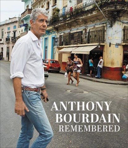 Anthony Bourdain Remembered, CNN - Gebonden - 9780062956583