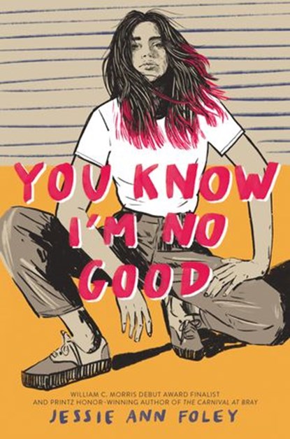 You Know I'm No Good, Jessie Ann Foley - Ebook - 9780062957108