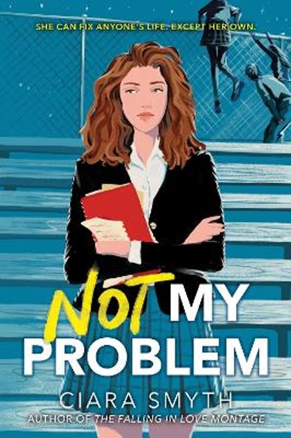 Not My Problem, Ciara Smyth - Paperback - 9780062957153