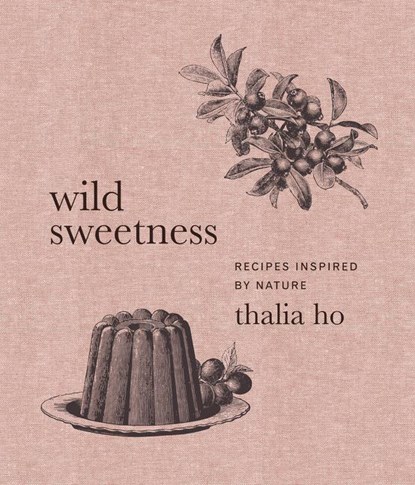 Wild Sweetness, Thalia Ho - Gebonden - 9780062958426