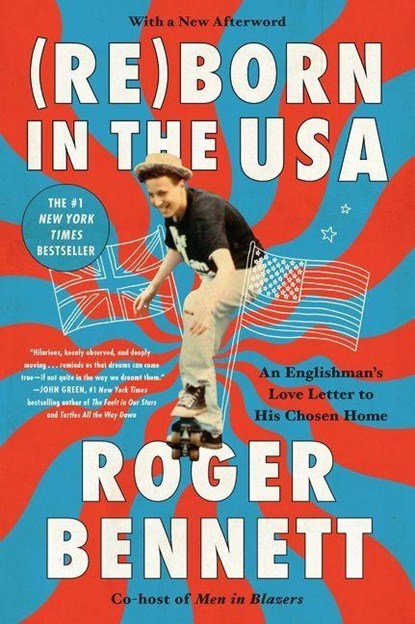 Reborn in the USA, Roger Bennett - Paperback - 9780062958716