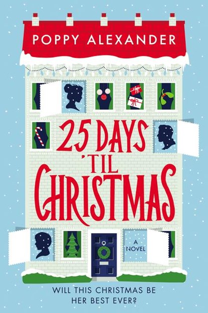 25 Days 'Til Christmas, Poppy Alexander - Paperback - 9780062958792