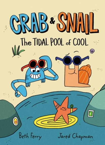 Crab and Snail: The Tidal Pool of Cool, Beth Ferry - Paperback - 9780062962171