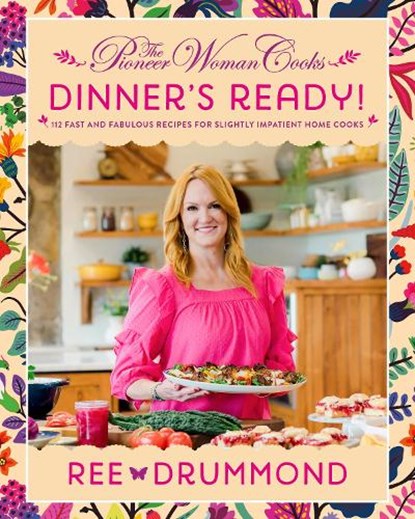 The Pioneer Woman Cooks—Dinner's Ready!, Ree Drummond - Gebonden - 9780062962843