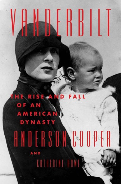 Vanderbilt, Anderson Cooper ; Katherine Howe - Gebonden - 9780062964618