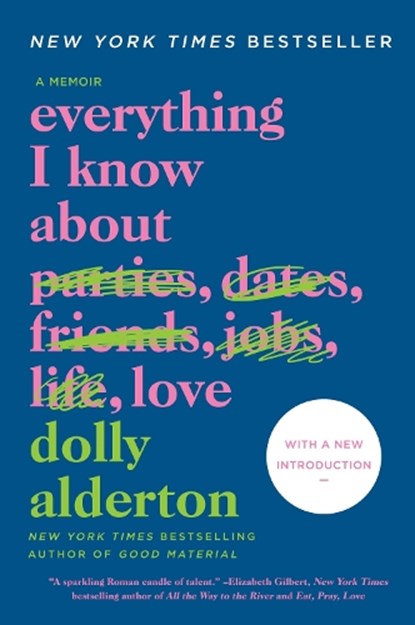 Everything I Know About Love, Dolly Alderton - Paperback - 9780062968791