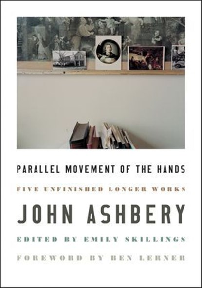 Parallel Movement of the Hands, John Ashbery - Ebook - 9780062968876