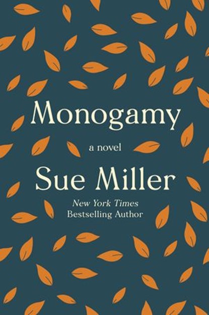 Monogamy, Sue Miller - Ebook - 9780062969675