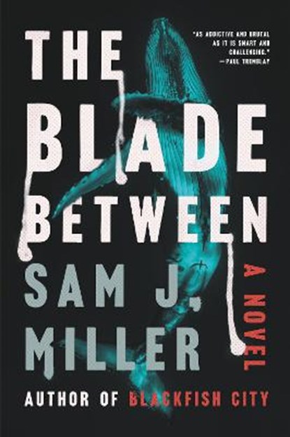 The Blade Between, Sam J. Miller - Paperback - 9780062969835