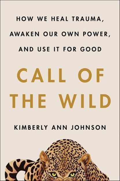 Call of the Wild, Kimberly Ann Johnson - Ebook - 9780062970923