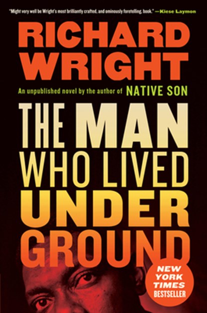 The Man Who Lived Underground, Richard Wright - Paperback - 9780062971487