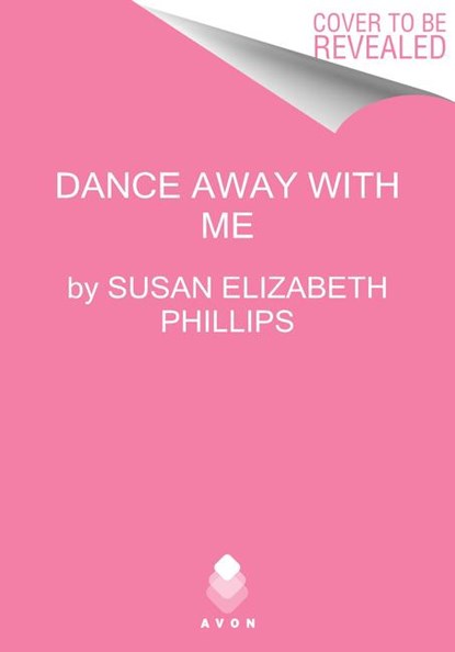 Dance Away with Me, Susan Elizabeth Phillips - Paperback - 9780062973078