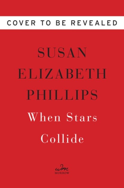 When Stars Collide, Susan Elizabeth Phillips - Gebonden - 9780062973085