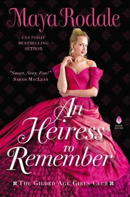 An Heiress to Remember: The Gilded Age Girls Club, RODALE,  Maya - Gebonden - 9780062975096