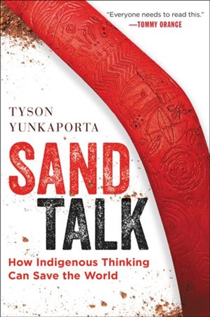 Sand Talk, Tyson Yunkaporta - Ebook - 9780062975638