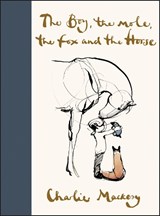 Boy, the Mole, the Fox and the Horse - Charlie Mackesy - 9780062976581