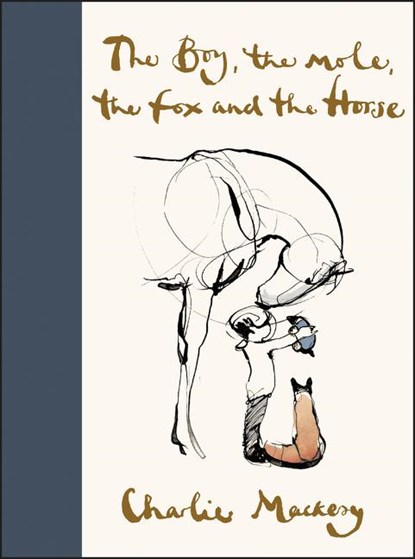 The Boy, the Mole, the Fox and the Horse, Charlie Mackesy - Gebonden - 9780062976581