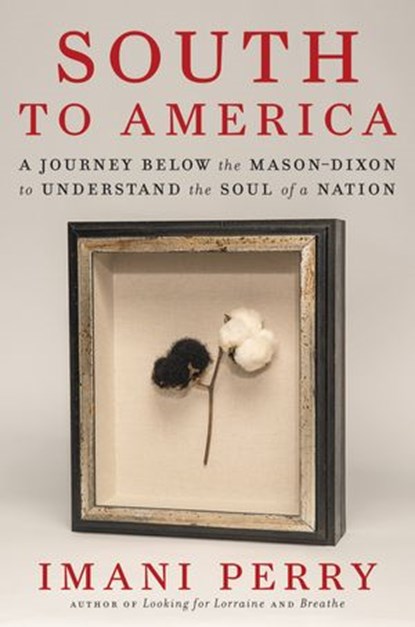 South to America, Imani Perry - Ebook - 9780062977380