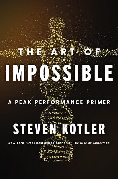 The Art of Impossible, Steven Kotler - Gebonden - 9780062977533