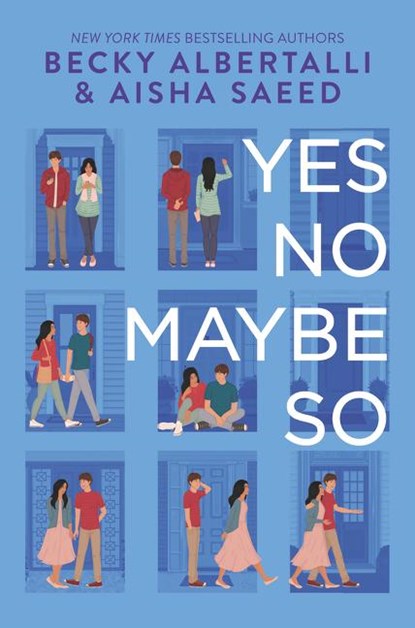 Albertalli, B: Yes No Maybe So, Becky Albertalli ; Aisha Saeed - Paperback - 9780062977762