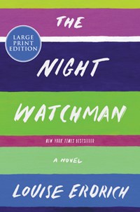 The Night Watchman: Pulitzer Prize Winning Fiction | Louise Erdrich | 